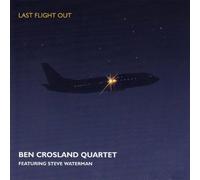 Ben Crosland Quartet - Last Flight Out