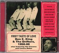 Ben E King And The Drifters - First Taste Of Love