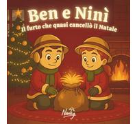 Ben e Ninì: Il furto che quasi cancellò il Natale