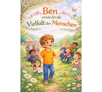 Ben entdeckt die Vielfalt der Menschen