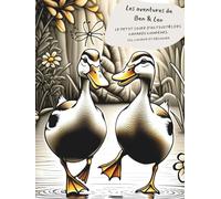 Ben et Leo - Découvre le monde des canards coureurs !: Un livre interactif à lire et à colorier