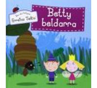 Ben Eta Holly : Betty Beldarra