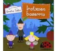 Ben Eta Holly: Iratxoen Baserria