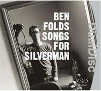 Ben Folds - Songs for Silverman by Ben Folds (2005-04-26)