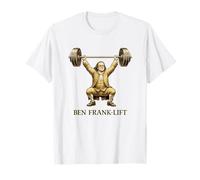 Ben Frank-Lift Funny Benjamin Franklin Juego de Palabras de Levantamiento de Pesas Camiseta