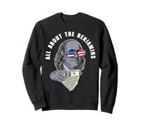 Ben Franklin Divertido Todo sobre los Benjamins Sudadera
