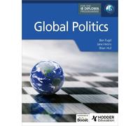 Ben Fugill Brian Hull Jane Hiron Global Politics for the IB Diplom (Tapa blanda)