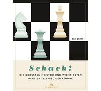 Ben Graff Olaf Schach: Die größten Meister und wichtigsten Partien (Tapa dura)