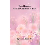 Ben Hamed, or The Children of Fate