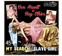 Ben Hewitt & Ray Ethier - My Search / Slave Girl [Vinilo]
