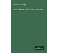 Ben Israel. Or, from Under the Curse