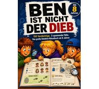 Ben ist nicht der Dieb - Buchhandeledition: Das Detektiv-Rätselbuch für Kinder ab 8 Jahren - 150 Verdächtige, 3 spannende Fälle, Logikrätsel und ein Mitmach-Krimi zum Namenstreichen