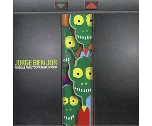 Ben, Jorge - Musicas Para Tocar Em Elevador