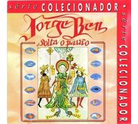 Ben, Jorge - Solta O Pavao