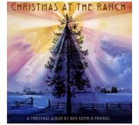 Ben Keith & Friends - Christmas At The Ranch