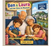 Ben&Laura und der Dino im Museum: 8.Abenteuer mit Opa und Oma