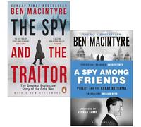 Ben MacIntyre 2 Books Collection Set (The Spy and the Traitor and A Spy Among Friends)