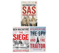 Ben Macintyre 3 Books Collection Set (The Spy and the Traitor, SAS: Rogue Heroes & The Siege)