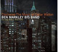 Ben Markley Big Band - Clockwise The Music Of Cedar Walton