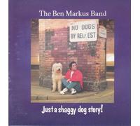 Ben Markus Band - Just a shaggy dog story (1990)