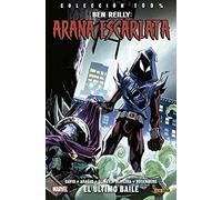 Ben Reilly: Araña Escarlata 3. El último baile
