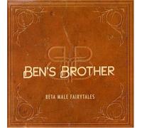 Ben S Brother - Beta Male Fairytales