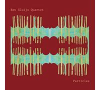 Ben Sluijs Quartet - Particles