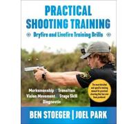 Ben Stoeger Joel Par Practical Shooting Trainin (Tapa blanda) (Importación USA)