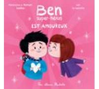 Ben Super-héros Est Amoureux (ebook)