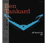 BEN TANKARD - ALL KEYED UP EP [Vinilo]