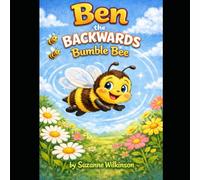 Ben the Backwards Bumble Bee