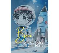 Ben und die Reise zum Mond: 1