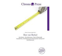 Ben van Berkel: Architect, Architecture, Gerrit Rietveld Academie, Architectural Association School of Architecture