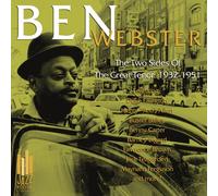 Ben Webster - Two Sides of the Great Tenor: 1932-1951