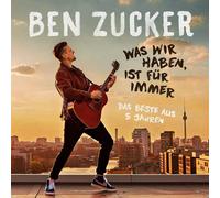 Ben Zucker Was Wir Haben Ist Fur Immer (Das Beste Aus 5 J (CD) (Importación USA)