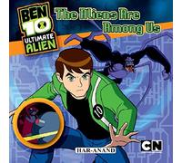 BEN10 ULTIMATE ALIEN: THE ALIENS ARE AMONG US