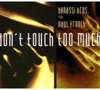 Benassi Bros.Feat.Fr - Don't Touch Too Much [Import]