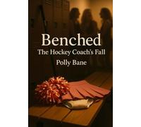 Benched: The Hockey Coach’s Fall: A Femdom ABDL Humiliation Story of Diapers, Mascots, and Public Degradation (ABDL diaper stories)