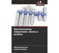 Benchmarking industriale: teoria e pratica