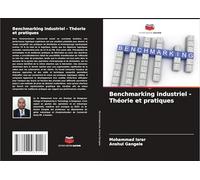 Benchmarking industriel - Théorie et pratiques