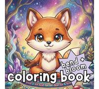 Bend & Bloom: A Cute Animal Yoga Coloring Book for All Ages
