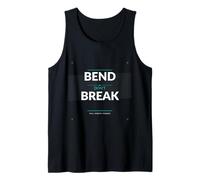Bend Dont Break - Regalo de Resistencia de Fuerza de Yoga Camiseta sin Mangas