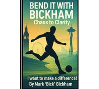 Bend It with Bickham: I Want to Make a Difference