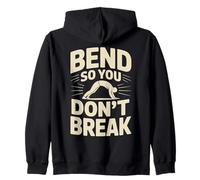 Bend So You Don't Break Yoga Pose - Camiseta de motivación Sudadera con Capucha