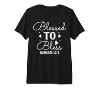 Bendecido para Bendecir - Génesis 12:2 Arte Motivacional Camiseta Premium