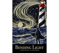 Bending Light: a memoir