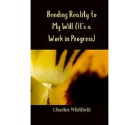 Bending Reality to My Will (It's a Work in Progress)