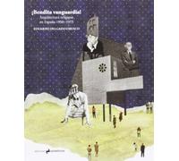 Bendita Vanguardia: ARQUITECTURA RELIGIOSA EN ESPAÑA 1950-1975 (ESSAYS & WORKS)
