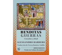 Benditas Guerras. Cruzadas Y Yihad (Breviarios)