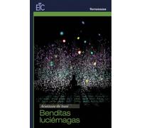 Benditas luciérnagas (SIN COLECCION)